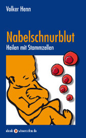 Nabelschnurblut - Heilen mit Stammzellen